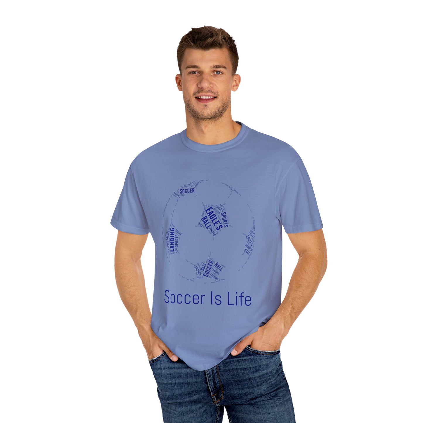Soccer Is Life Unisex Garment-Dyed T-Shirt - Perfect for Fans & Sports Lovers